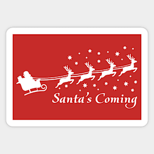 CHRISTMAS SANTA'S COMING Magnet